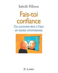 Fais-toi confiance de Isabelle Filliozat