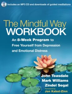 The Mindful Way Workbook de John Teasdale et Mark Williams