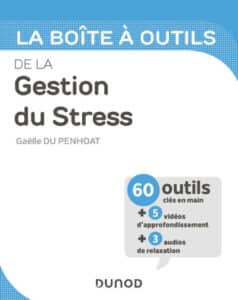La boîte à outils de la gestion du stress de Gaëlle Du Penhoat