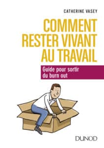 Comment rester vivant au travail de Catherine Vasey