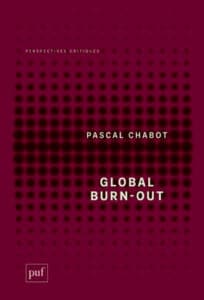 Global Burn-out de Pascal Chabot