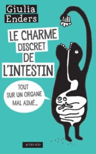 Le Charme discret de l&rsquo;intestin de Giulia Enders